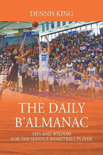 Cover image for The Daily B'Almanac: Tips and Wisdom for the Serious Basketball Player