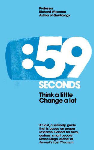Cover image for 59 Seconds: Think a little, change a lot