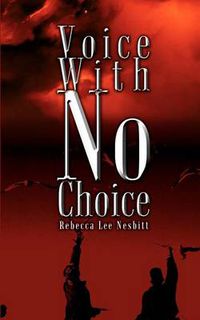 Cover image for Voice with No Choice