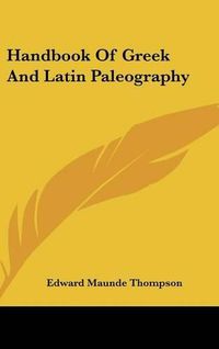 Cover image for Handbook of Greek and Latin Paleography