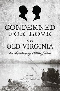 Cover image for Condemned for Love in Old Virginia