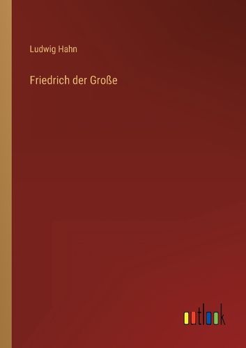 Cover image for Friedrich der Grosse