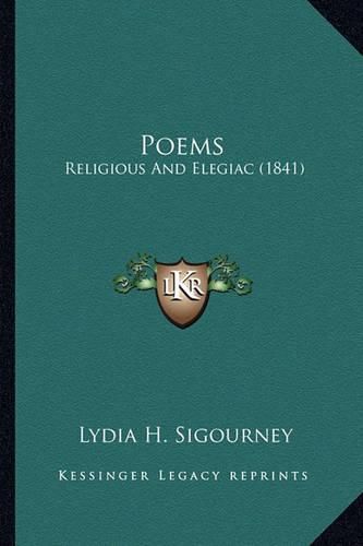 Poems Poems: Religious and Elegiac (1841) Religious and Elegiac (1841)