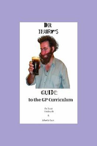 Cover image for Dr Hairy's Guide to the GP Curriculum