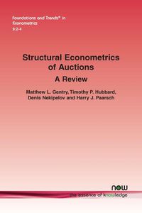 Cover image for Structural Econometrics of Auctions: A Review