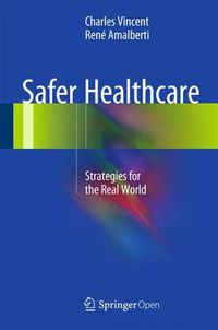 Cover image for Safer Healthcare: Strategies for the Real World