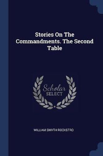 Stories on the Commandments. the Second Table