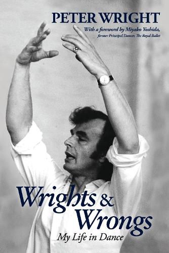 Cover image for Wrights & Wrongs: My Life in Dance