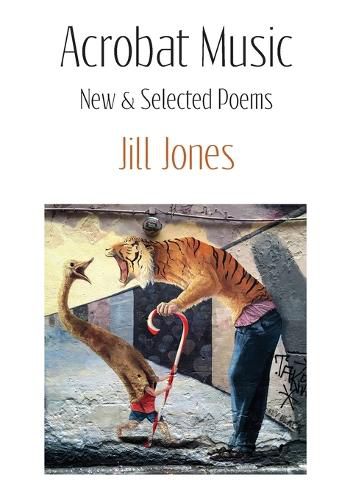 Acrobat Music: New & Selected Poems