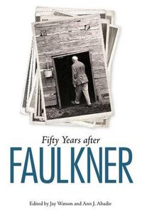 Cover image for Fifty Years after Faulkner