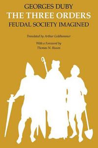 Cover image for The Three Orders: Feudal Society Imagined