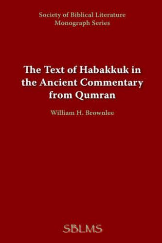 Cover image for The Text of Habakkuk in the Ancient Commentary from Qumran