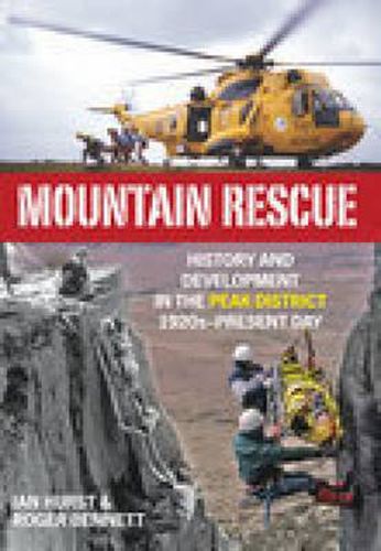 Cover image for Mountain Rescue: History and Development in the Peak District 1920s-Present Day