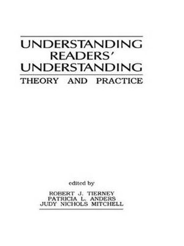 Cover image for Understanding Readers' Understanding: Theory To Practice