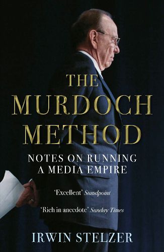 Cover image for The Murdoch Method: Notes on Running a Media Empire