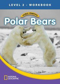 Cover image for World Windows 2 (Science): Polar Bears Workbook