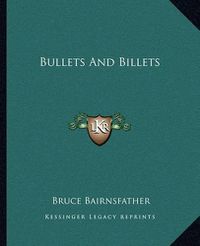 Cover image for Bullets and Billets