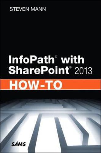 Cover image for InfoPath with SharePoint 2013 How-To