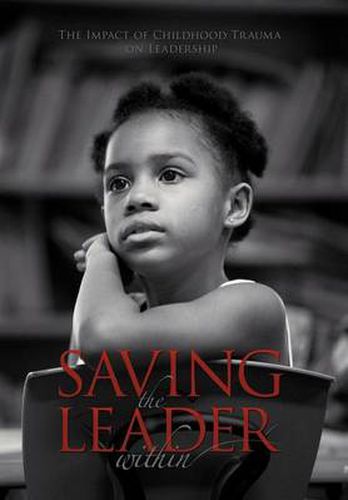 Cover image for Saving the Leader Within