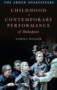Cover image for Childhood in Contemporary Performance of Shakespeare