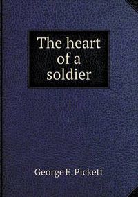 Cover image for The heart of a soldier