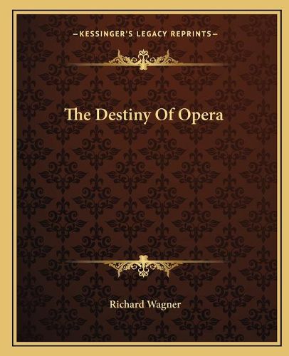 Cover image for The Destiny of Opera