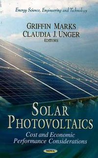 Cover image for Solar Photovoltaics: Cost & Economic Performance Considerations