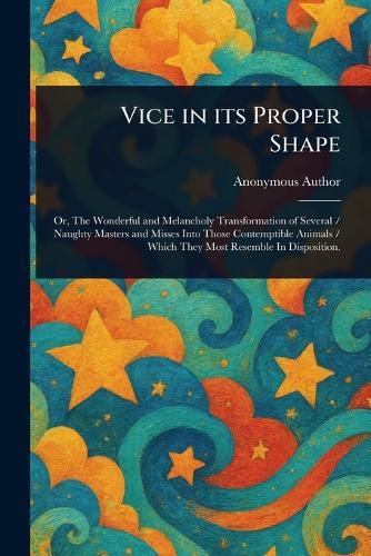 Cover image for Vice in Its Proper Shape