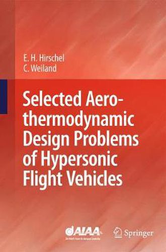 Cover image for Selected Aerothermodynamic Design Problems of Hypersonic Flight Vehicles