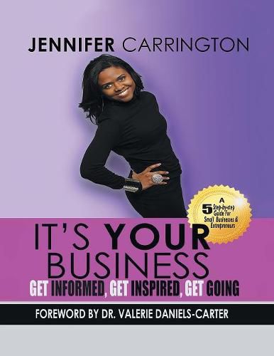 Cover image for It's Your Business, Get Informed, Get Inspired and Get Going