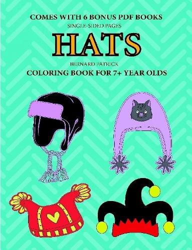 Cover image for Coloring Books for 7+ Year Olds (Hats)