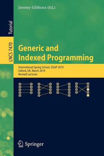 Cover image for Generic and Indexed Programming