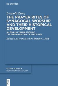 Cover image for The Prayer Rites of Synagogal Worship and their Historical Development