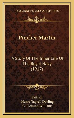 Pincher Martin: A Story of the Inner Life of the Royal Navy (1917)