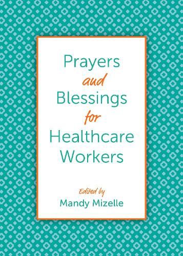 Prayers and Blessings for Healthcare Workers