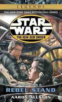 Cover image for Rebel Stand: Star Wars Legends: Enemy Lines II