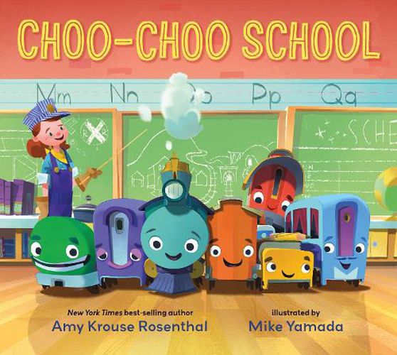 Cover image for Choo-Choo School: All Aboard for the First Day of School