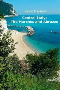 Cover image for Central Italy: the Marches and Abruzzo