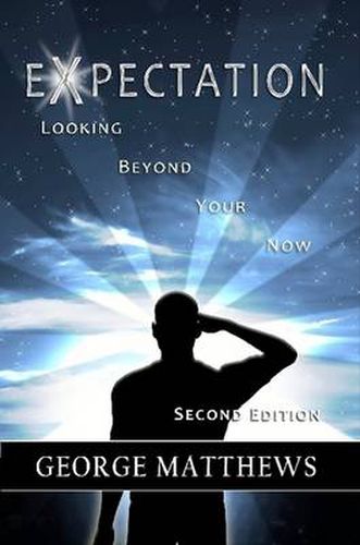 Cover image for Expectation: Looking Beyond Your Now (Second Edition)