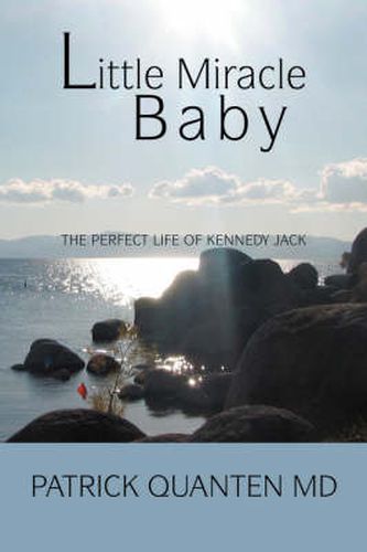 Cover image for Little Miracle Baby: The Perfect Life of Kennedy Jack