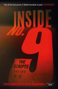 Cover image for Inside No. 9: The Scripts Series 4-6