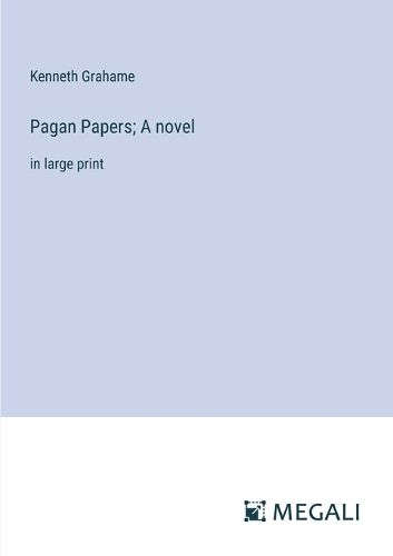 Cover image for Pagan Papers; A novel