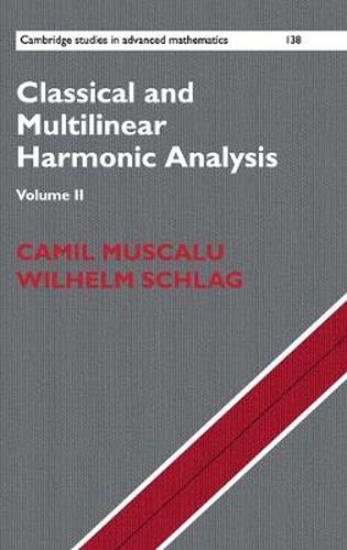 Cover image for Classical and Multilinear Harmonic Analysis