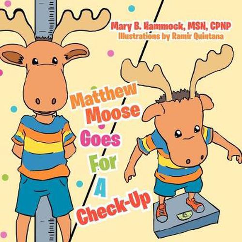 Cover image for Matthew Moose Goes For A Check-Up