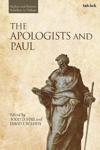 Cover image for The Apologists and Paul