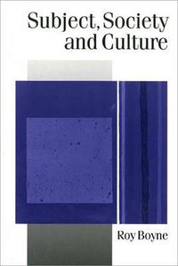 Cover image for Subject, Society and Culture