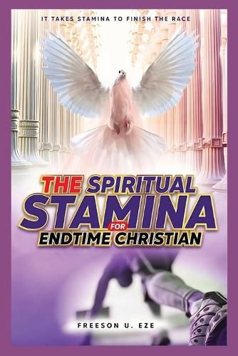 Cover image for The Spiritual Stamina For End-Time Christians