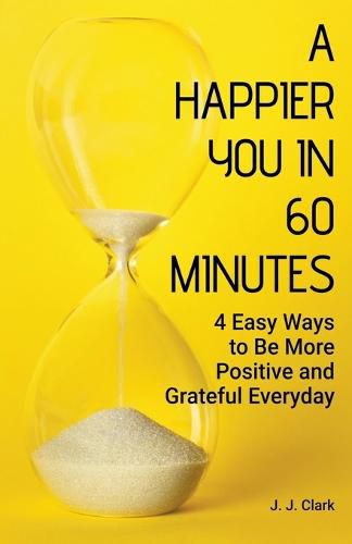 Cover image for A Happier You In 60 Minutes