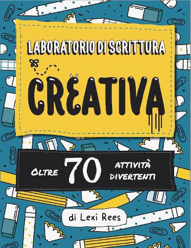 Cover image for Laboratorio di Scrittura Creativa:Oltre 70 attivita divertenti