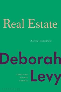 Cover image for Real Estate: A Living Autobiography